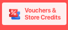 Vouchers & Store Credits